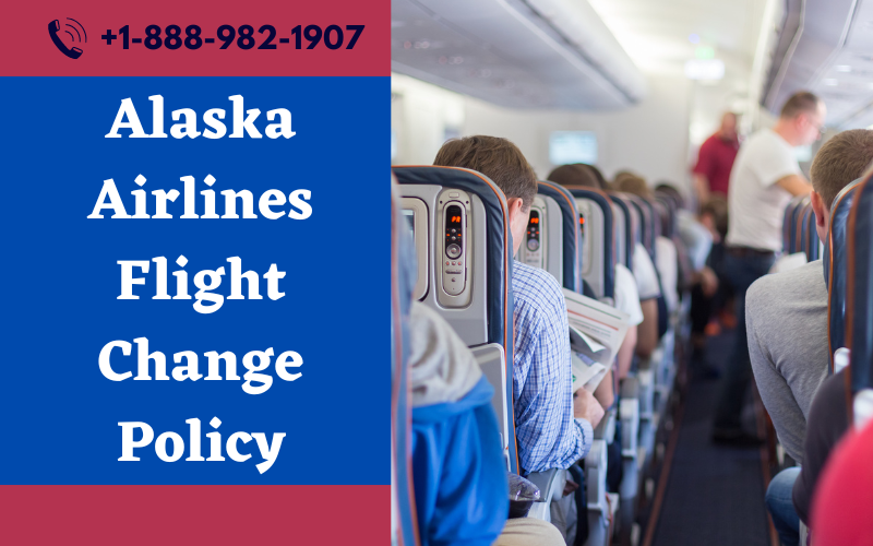 Alaska Airlines Flight Change Policy - AirLines FAQs